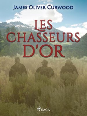 cover image of Les Chasseurs d'or